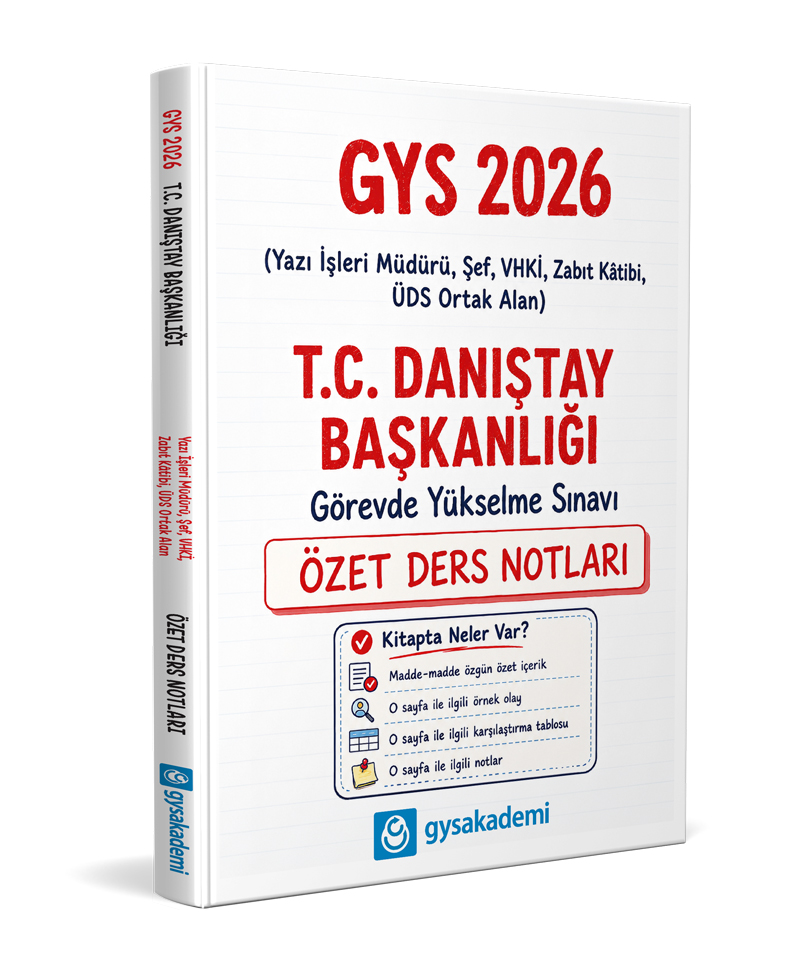 GYS Akademi 2026 T.C. Danıştay Başkanlığı GYS Özet Ders Notları