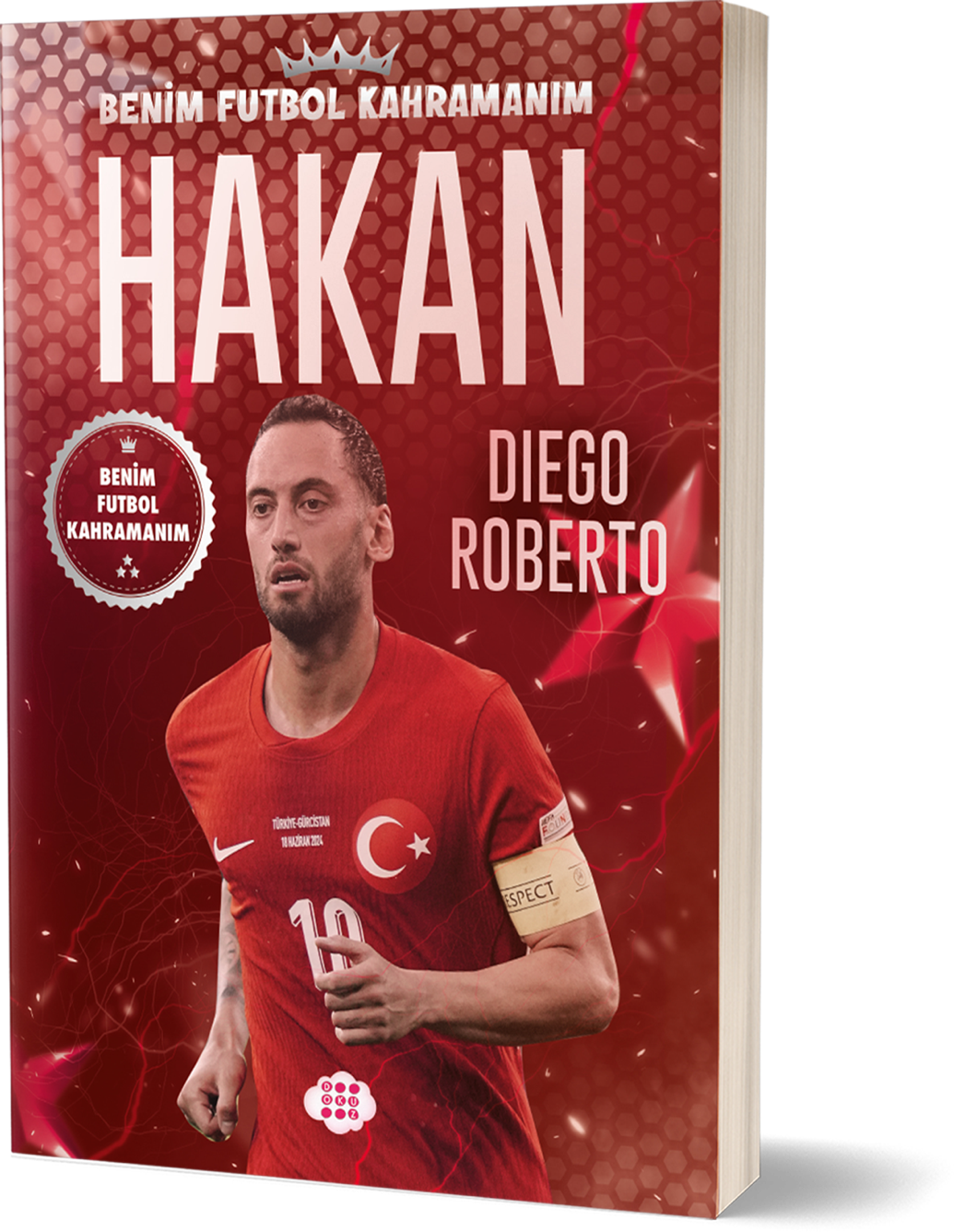 Hakan Çalhanoğlu – Benim Futbol Kahramanım