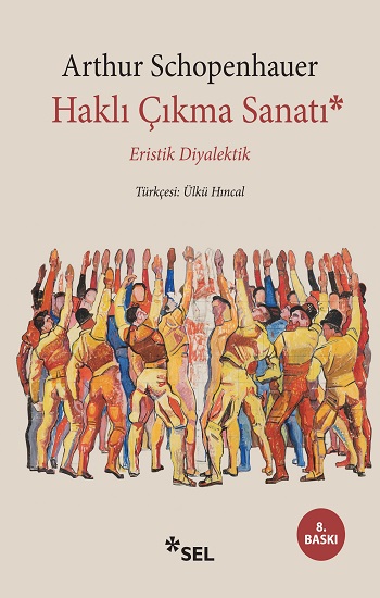 Haklı Çıkma Sanatı - Eristik Diyalektik
