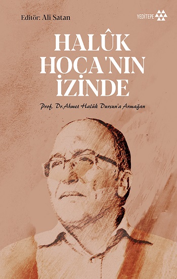 Haluk Hoca’nın İzinde