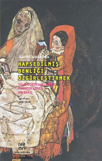 Hapsedilmiş Benliği Özgürleştirmek