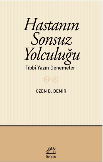 Hastanın Sonsuz Yolculuğu