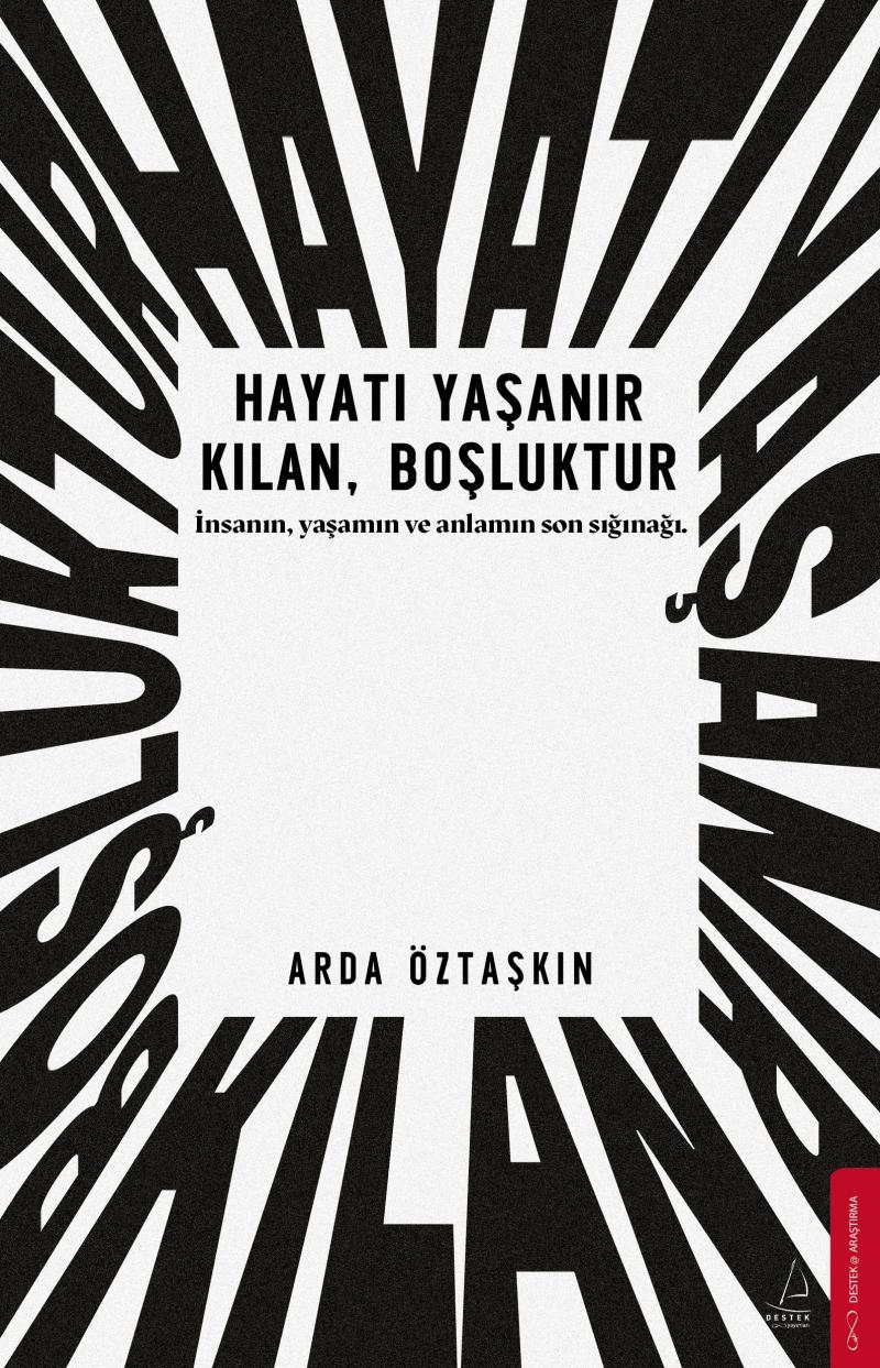 Hayatı Yaşanır Kılan Boşluktur