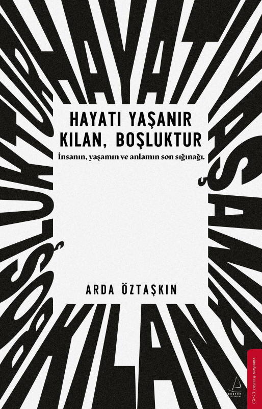 Hayatı Yaşanır Kılan Boşluktur