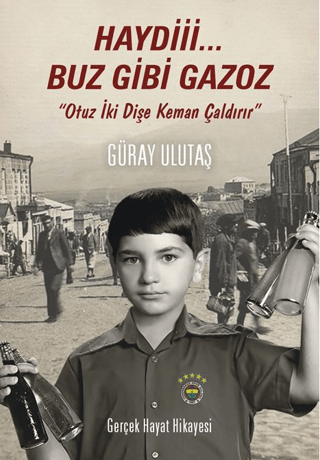 Haydi Buz Gibi Gazoz - Fenerbahçe'ye Özel Baskı