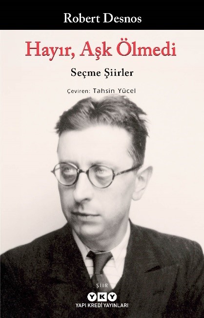 Hayır, Aşk Ölmedi – Seçme Şiirler