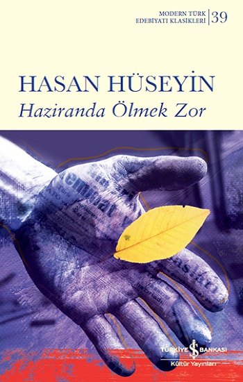 Haziranda Ölmek Zor  (Ciltli)