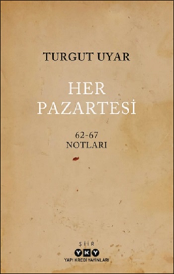 Her Pazartesi /1962-67 Notları