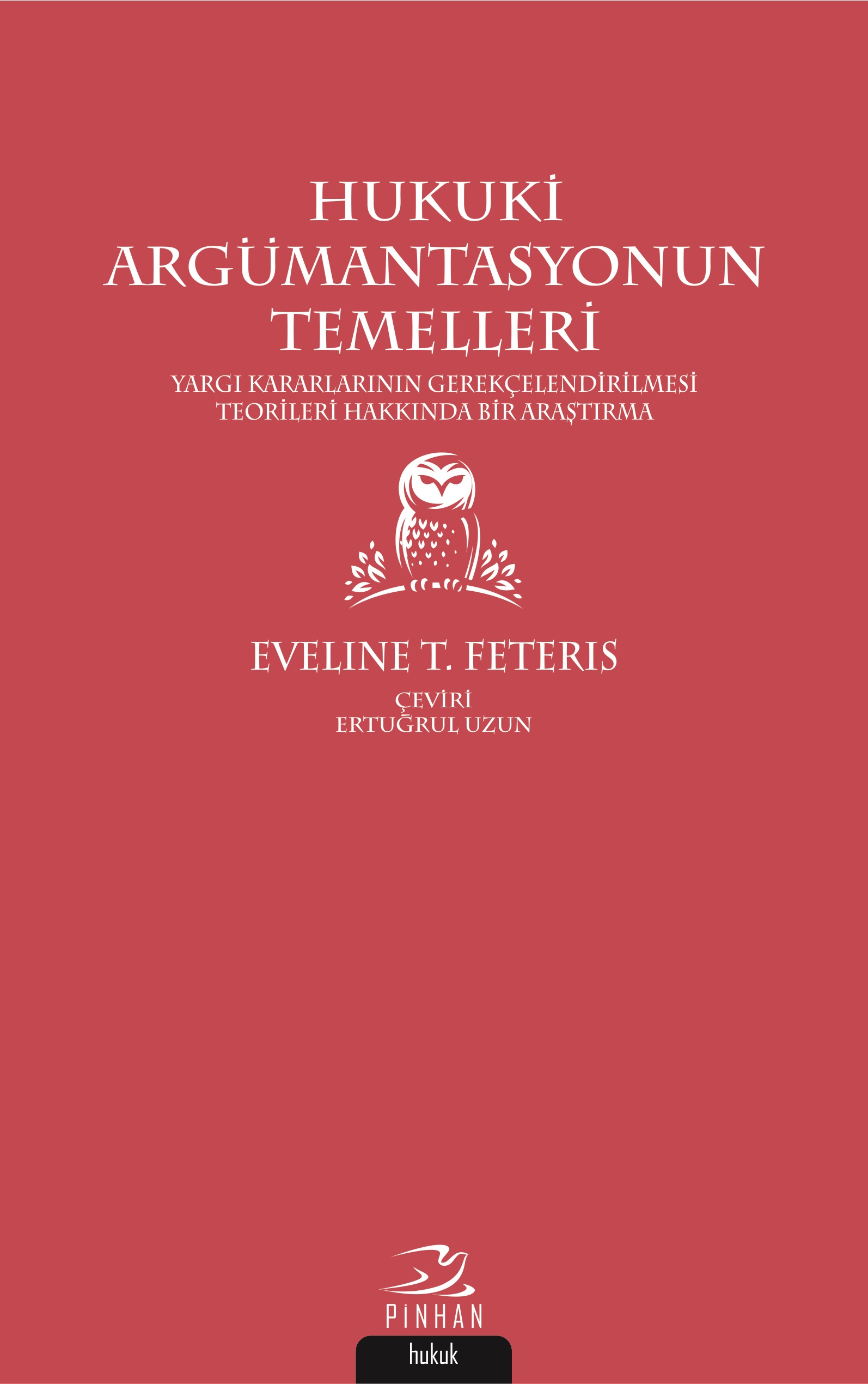 Hukuki Argümantasyonun Temelleri