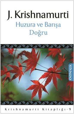 Huzura ve Barışa Doğru
