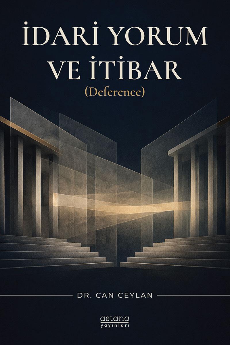 İdari Yorum ve İtibar (Deference)