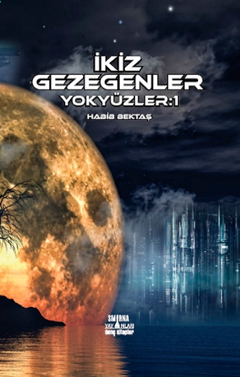 İkiz Gezegenler - Yok Yüzler:1