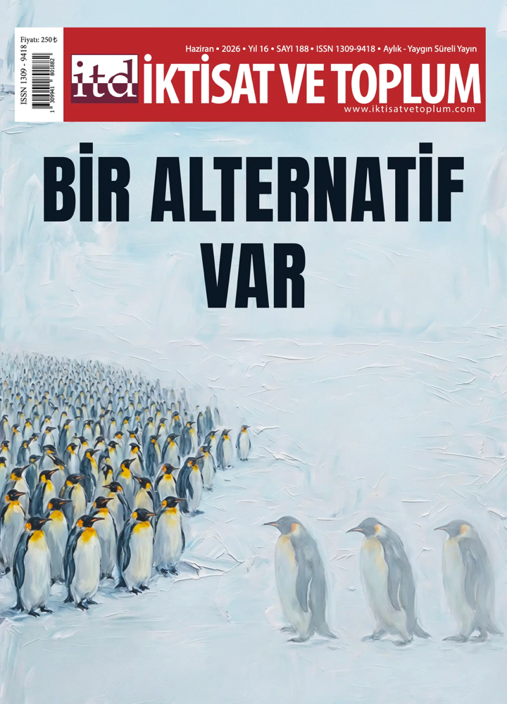İktisat Ve Toplum Dergisi 188. Sayı:  Bir Alternatif Var