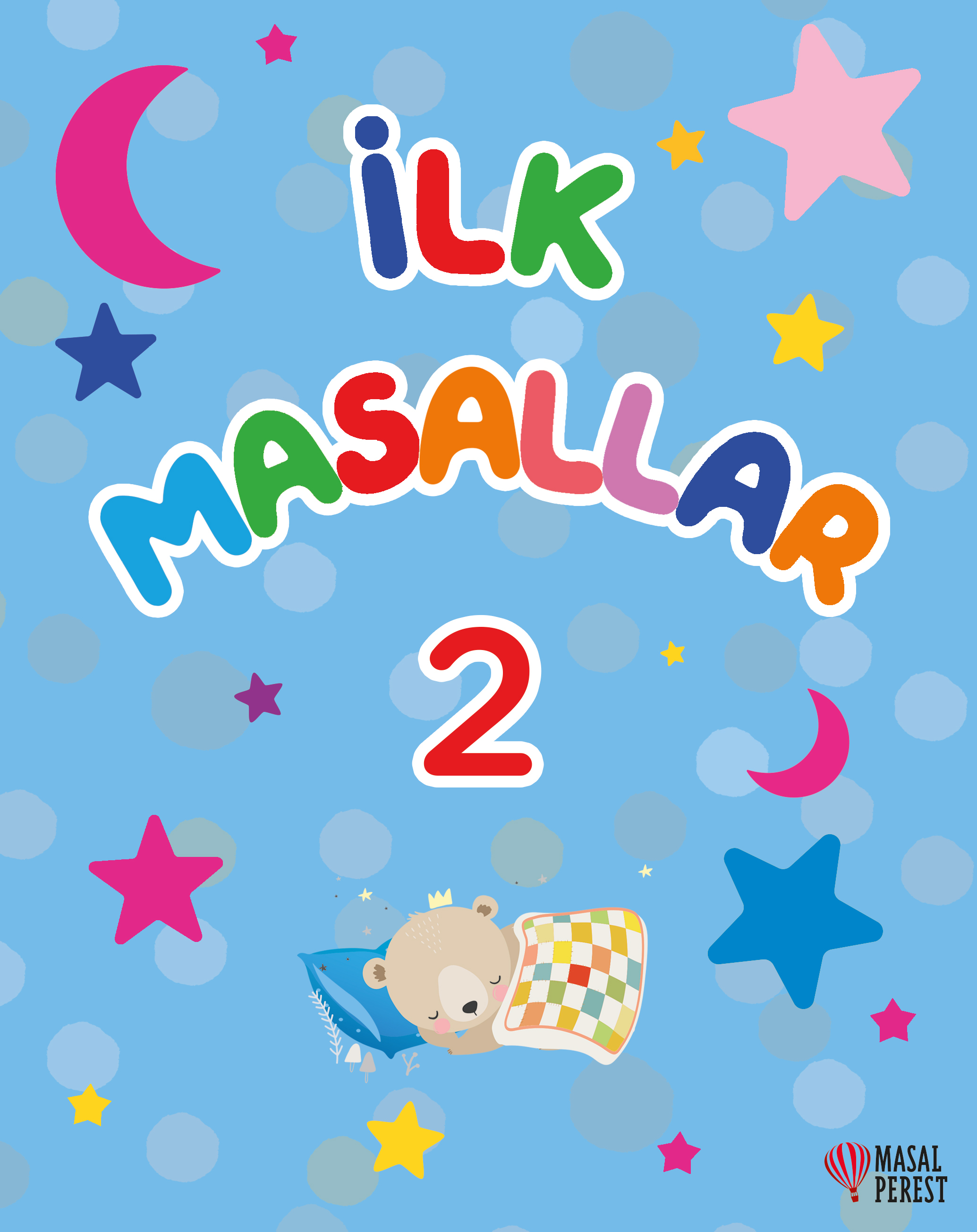 İlk Masallar 1 (Sert Kapak Süngerli)