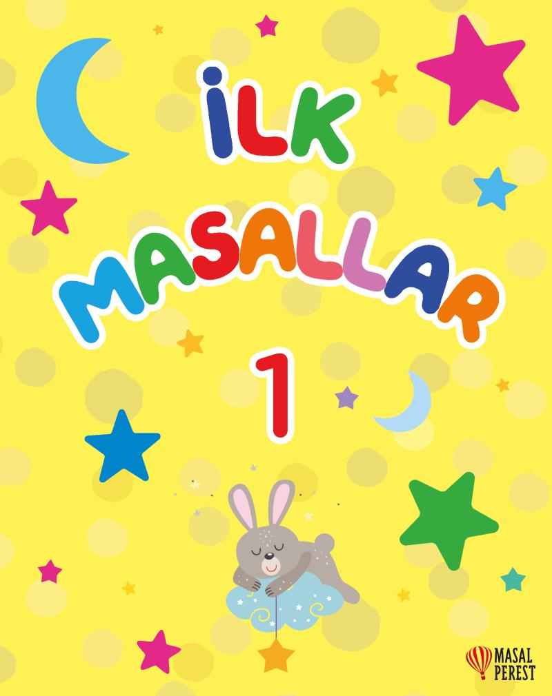İlk Masallar 2 (Sert Kapak Süngerli )
