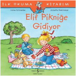 Elif Pikniğe Gidiyor - İlk Okuma Kitabım