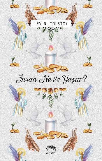 İnsan Ne ile Yaşar?