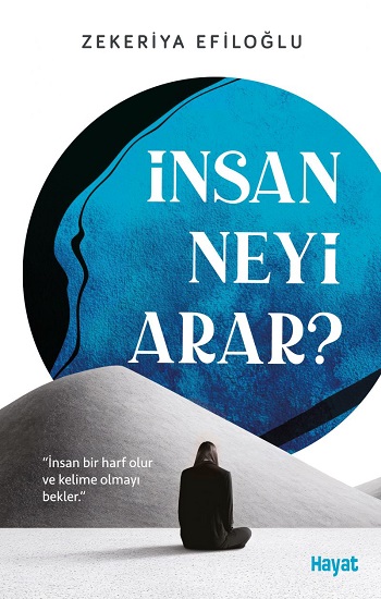 İnsan Neyi Arar