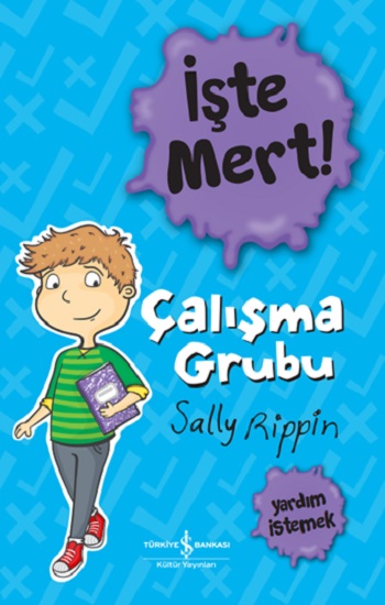 İşte Mert! – Çalışma Grubu – Yardım İstemek