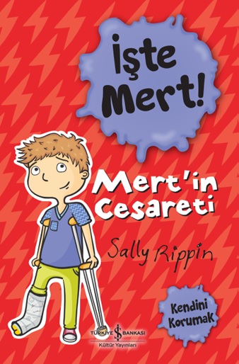 İşte Mert !- Mert'in Cesareti-Kendini Korumak
