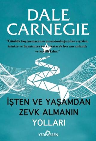 İşten ve Yaşamdan Zevk Almanın Yolları