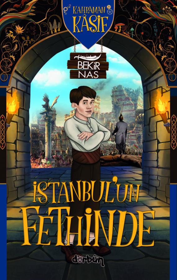 Kahraman Kaşif İstanbul'un Fethinde