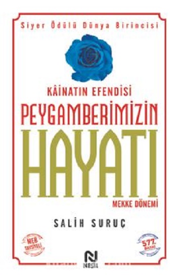 Kainatın Efendisi Peygamberimizin Hayatı -1
