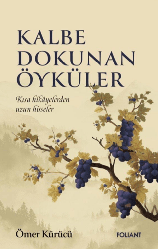 Kalbe Dokunan Öyküler