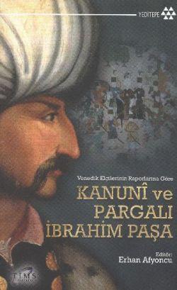 Kanuni ve Pargalı İbrahim Paşa