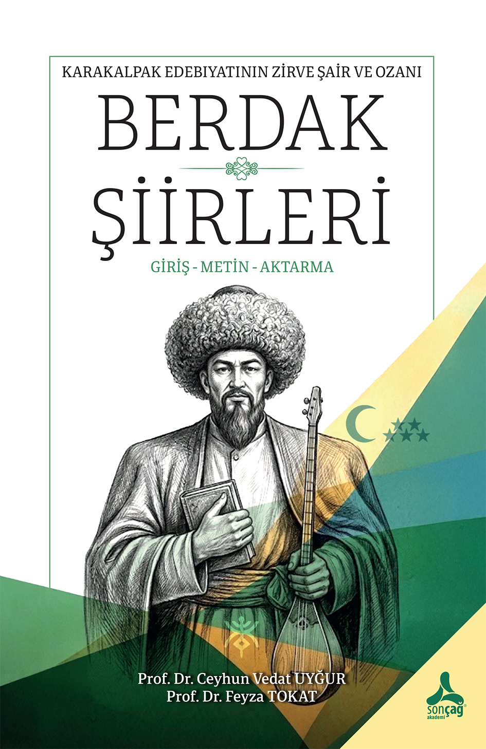 Karakalpak Edebiyatının Zirve Şair Ve Ozanı Berdak Şiirleri