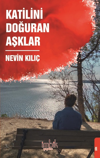 Katilini Doğuran Aşklar