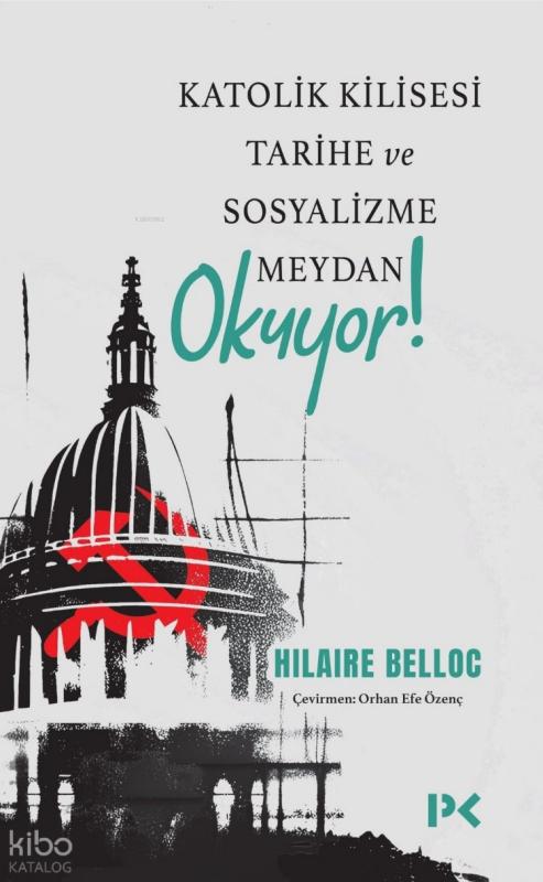 Katolik Kilisesi Tarihe ve Sosyalizme Meydan Okuyor!