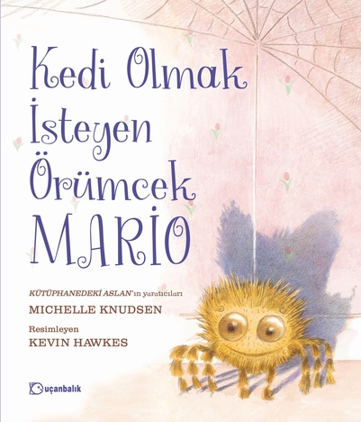 Kedi Olmak İsteyen Örümcek Mario (Ciltli)