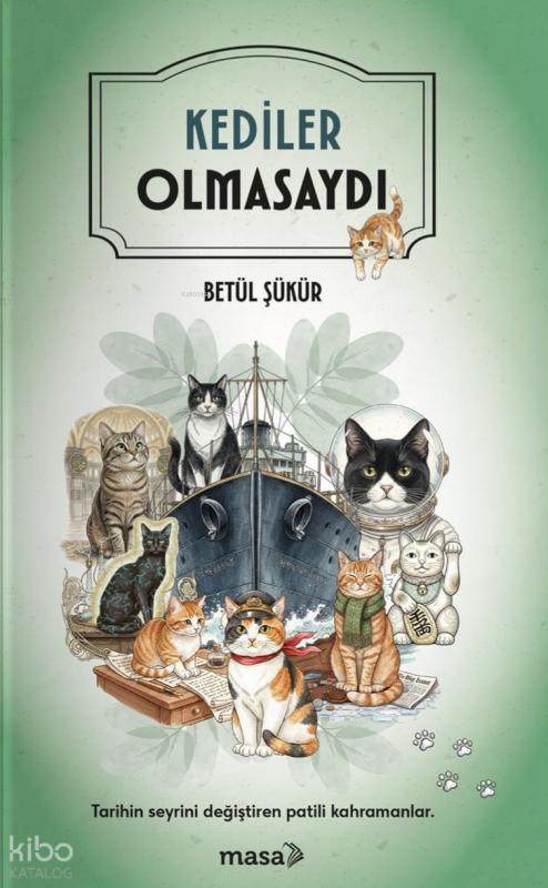 Kediler Olmasaydı