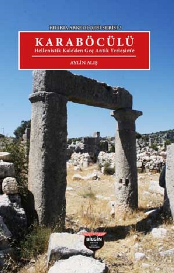 Kilikia Arkeolojisi Serisi 3
