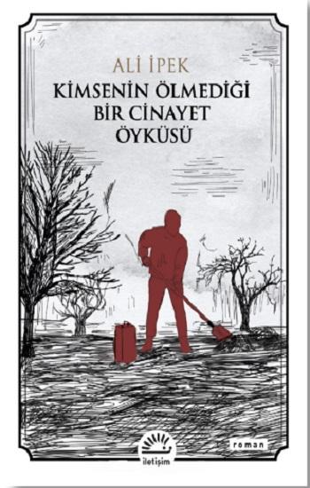 Kimsenin Ölmediği Bir Cinayet Öyküsü