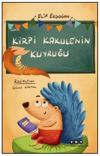 Kirpi Kakule’nin Kuyruğu