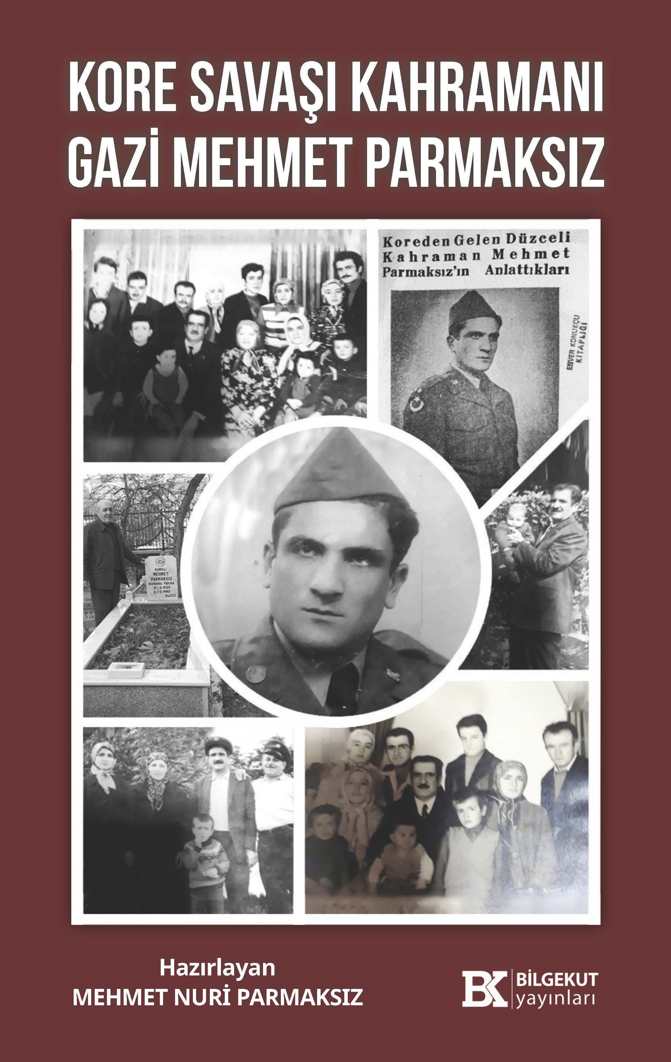 Kore Savaşı Kahramanı Gazi Mehmet Parmaksız