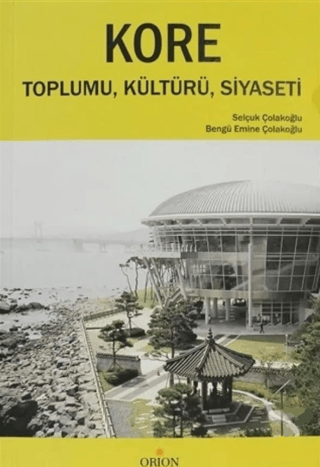 Kore Toplumu, Kültürü, Siyaseti