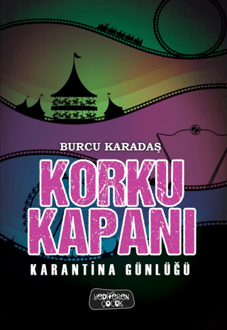 Korku Kapanı – Karantina Günlüğü