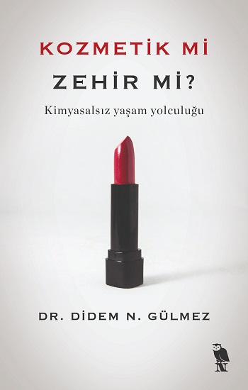Kozmetik mi Zehir mi?