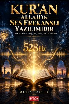 Kur'an Allah'ın Ses Frekanslı Yazılımıdır