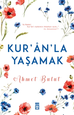 Kur'an'la Yaşamak