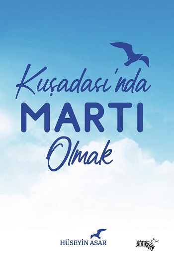 Kuşadası'nda Martı Olmak