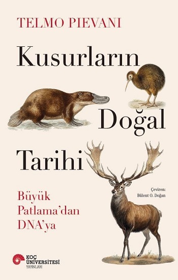 Kusurların Doğal Tarihi Büyük Patlama'dan Dna'ya