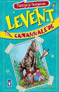 Levent Çanakkale’de - Türkiye'yi Geziyorum