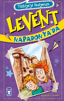Levent Kapadokya'da - Türkiye'yi Geziyorum 1
