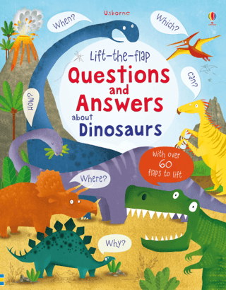 Lift-The-Flap Questions and Answers About Dinosaurs