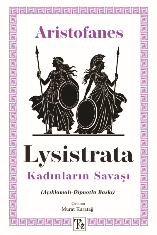 Lysistrata - Kadınların Savaşı  (Açıklamalı-Dipnotlu Baskı)
