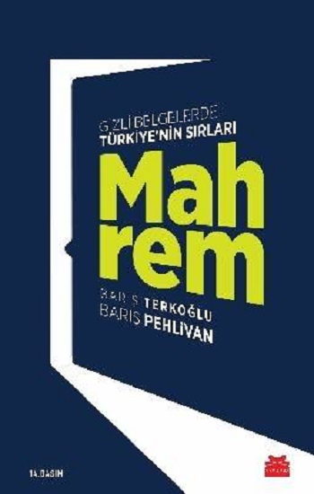 Mahrem - Gizli Belgelerde Türkiye'nin Sırları